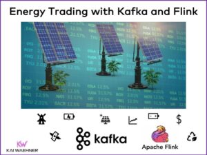 Energy Trading with Apache Kafka and Flink at Uniper ReAlto Powerledger