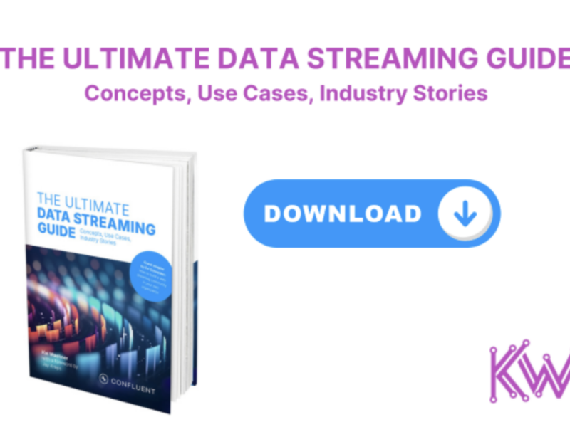 The Ultimate Data Streaming Guide - Book Kai Waehner About Concepts Use Cases Industry Success Stories with Apache Kafka and Flink